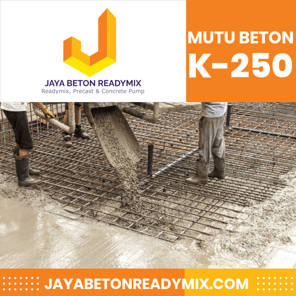 Mutu Beton K-250 Jaya Beton ReadyMix