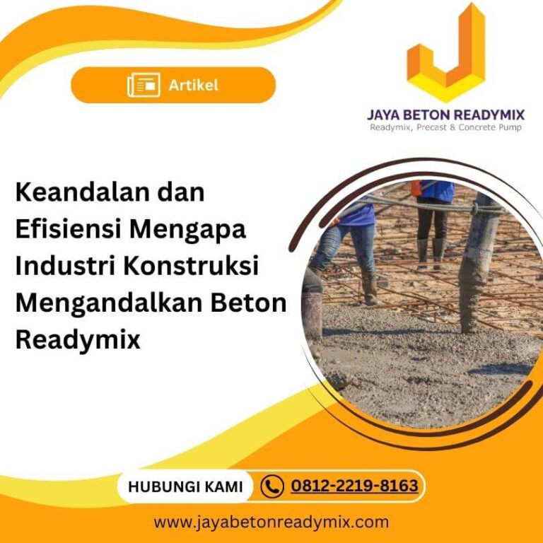 Cara Memastikan Beton Readymix yang Berkualitas: Tips untuk Pembeli dan Kontraktor